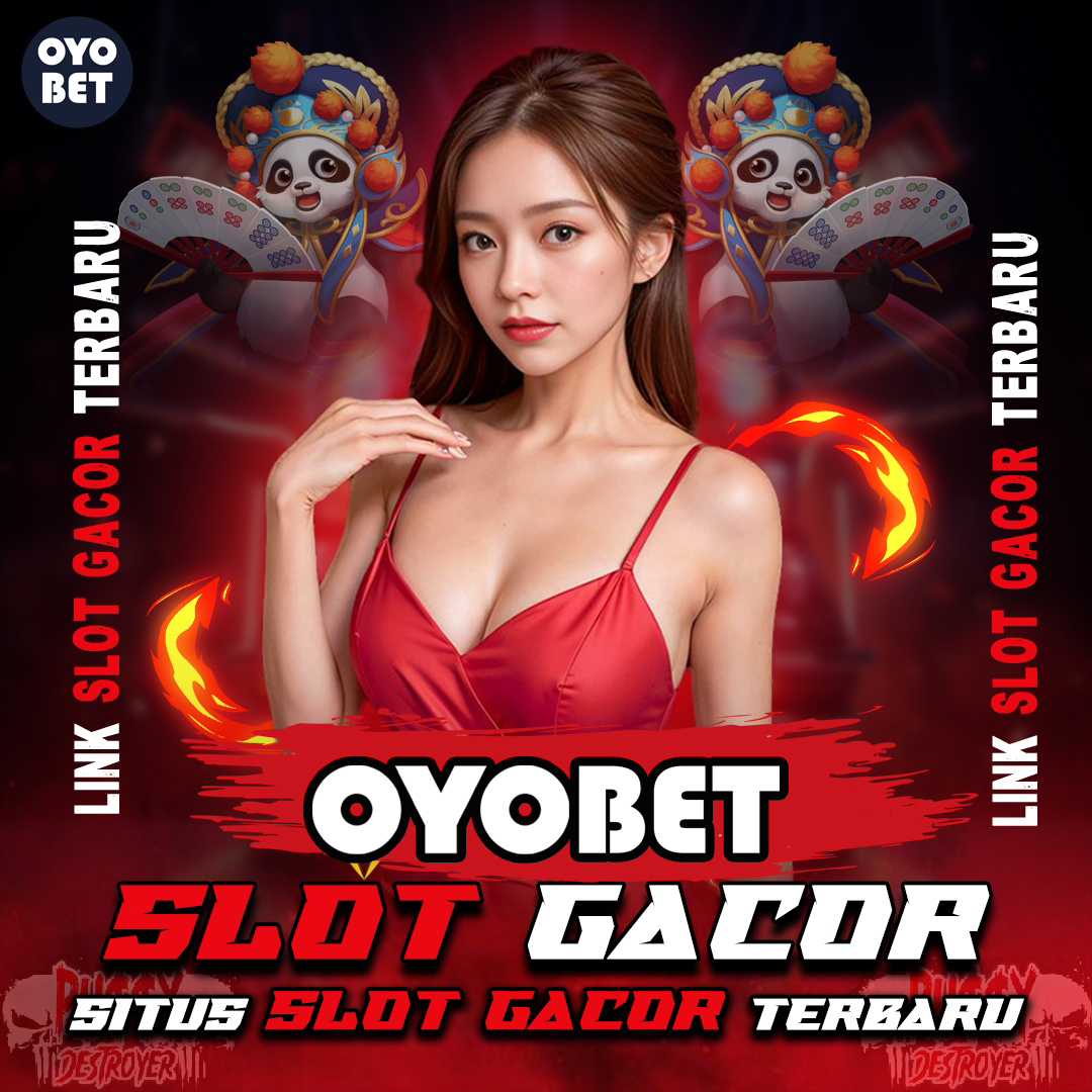 OYOBET - Pusat Link Slot Gacor Online Resmi Terbaik Hari Ini